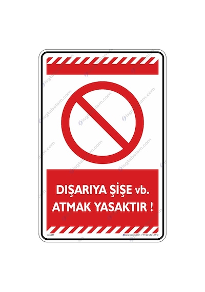 Dışarıya Şişe Vb. Atmak Yasaktır