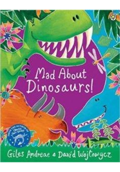 Mad About Dinosaurs 9781408337103