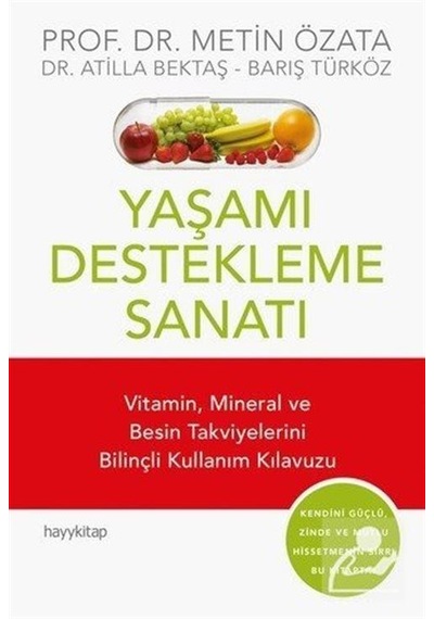 Yaşamı Destekleme Sanatı - Prof.dr. Metin Özata