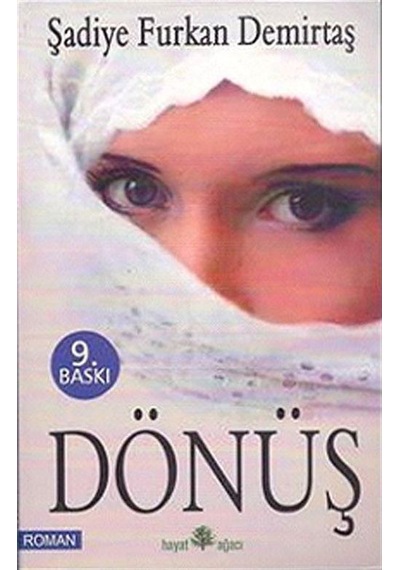Dönüş / Şadiye Furkan Demirtaş