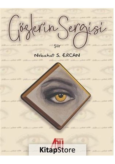 Gözlerin Sergisi - Nebahat S. Ercan - Baygenç Yayıncılık