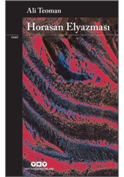 Horasan El Yazması - Ali Teoman - Yapı Kredi Yayınları