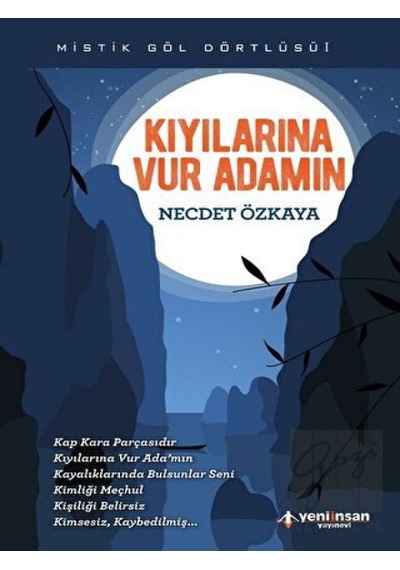 Kıyılarına Vur Adamın - Necdet Özkaya - Yeni İnsan Yayınevi