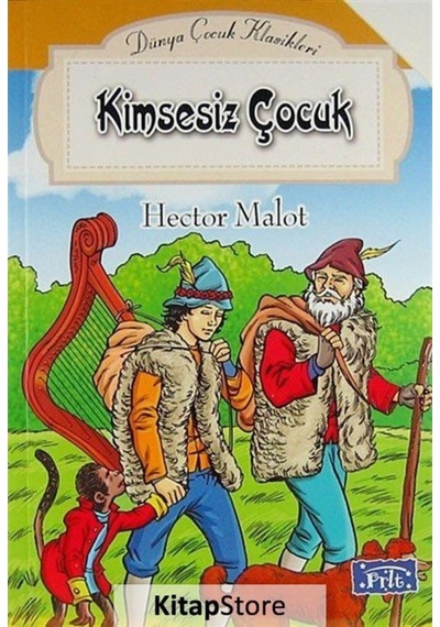 Kimsesiz Çocuk / Dünya Çocuk Klasikleri / Hector Malot
