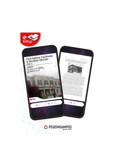 Türk Eğitim Tarihinde İz Bırakan Okullar Cilt 1 E-kitap