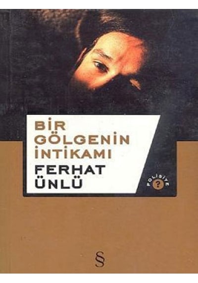 Bir Gölgenin İntikamı - Ferhat Ünlü - Everest Yayınları