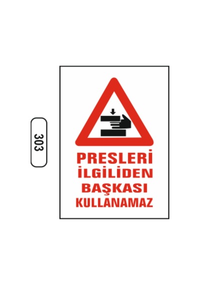Presleri Ilgiliden Başkası Kullanamaz Uyarı Ikaz Levhası (499444566)