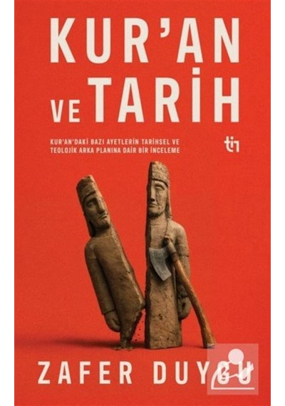 Kur'an Ve Tarih / Zafer Duygu