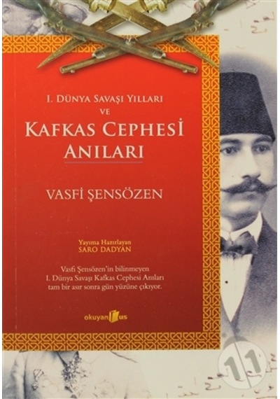 1. Dünya Savaşı Yılları Ve Kafkas Cephesi Anıları N11.153