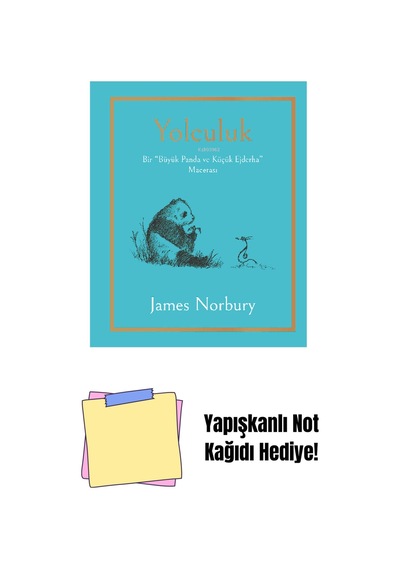 Yolculuk - Bir Büyük Panda Ve Küçük Ejderha + Yapışkanlı Not Kağıdı