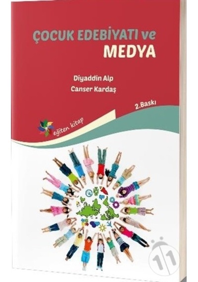 Çocuk Edebiyatı ve Medya - Diyaddin Alp -  Canser Kardaş - Eğiten Kitap
