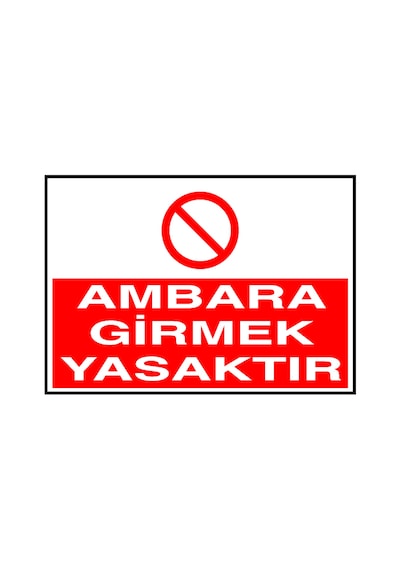 Ambara Girmek Yasaktır Metal Uyarı Levhası