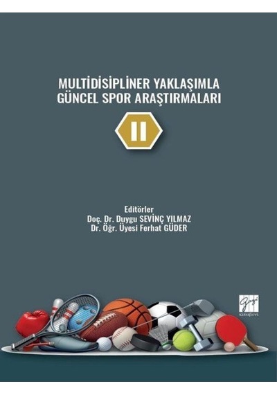Multidisipliner Yaklaşımla Güncel Spor Araştırmaları II / Duyg...