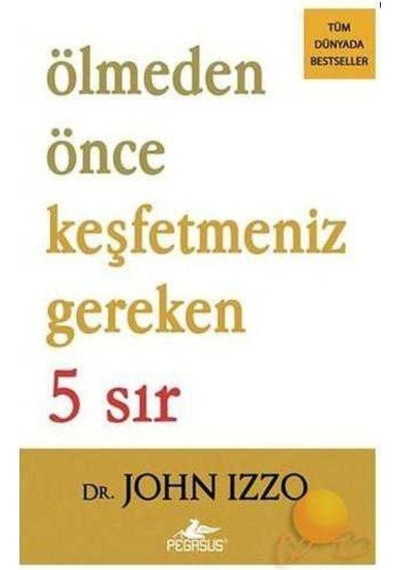 Ölmeden Önce Keşfetmeniz Gereken 5 Sır