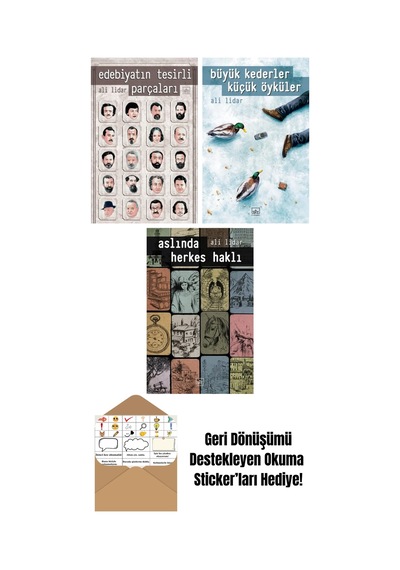 Edebiyatın Tesirli Parçaları + Büyük Kederler Küçük Öyküler + Aslında Herkes Haklı