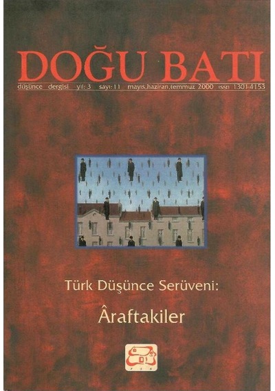 Doğu Batı Sayı:11 Türk Düşünce Serüveni - Âraftakiler Yıl 3 - Sayı 11