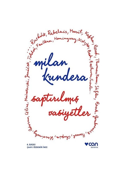 Saptırılmış Vasiyetler - Milan Kundera - Can Yayınları
