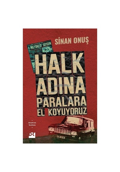 Bir Soygunun Gerçek Hikayesi: Halk Ve Adalet Arasındaki İlişki