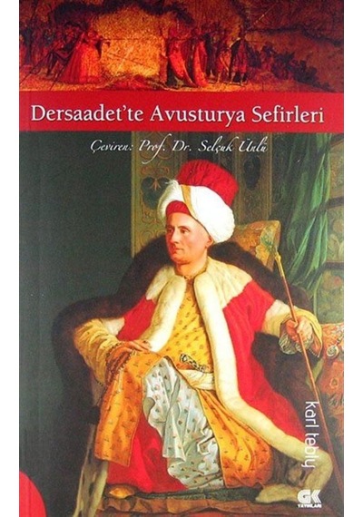 Dersaadet'te Avusturya Sefirleri - Karl Tebly - Gençlik Kitabevi Yayınları