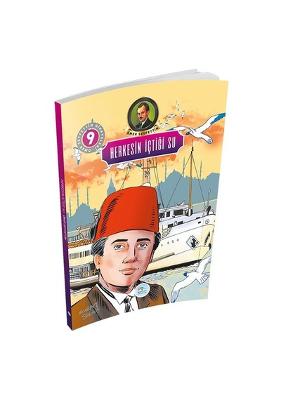 Ömer Seyfettin Hikayeleri 9 - Herkesin İçtiği Su - Ybve-653199