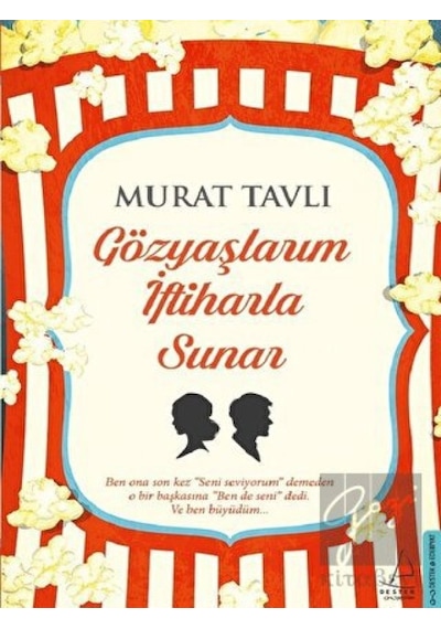 Gözyaşlarım İftiharla Sunar - Murat Tavlı - Destek Yayınları