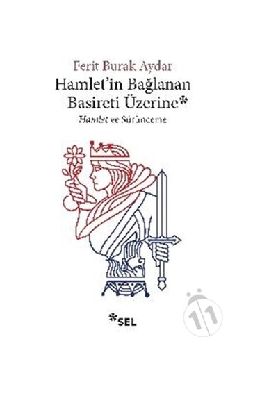 Hamlet'in Bağlanan Basireti Üzerine - Ferit Burak Aydar - Sel Yayıncılık