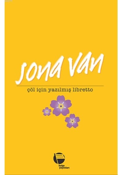 Çöl İçin  Yazılmış Libretto - Sona Van