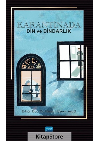 Karantinada Din ve Dindarlık- Nobel Akademik Yayıncılık