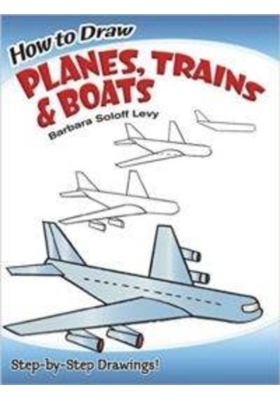 How To Draw Planes. Trains And Boats