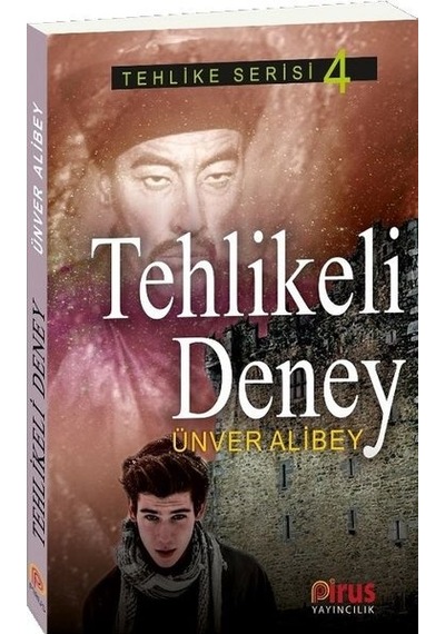 Tehlikeli Deney-Tehlike Serisi 4 - Ünver Alibey - Pirus Yayıncılık