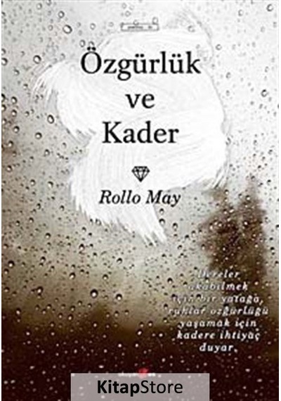 Özgürlük ve Kader / Rollo May