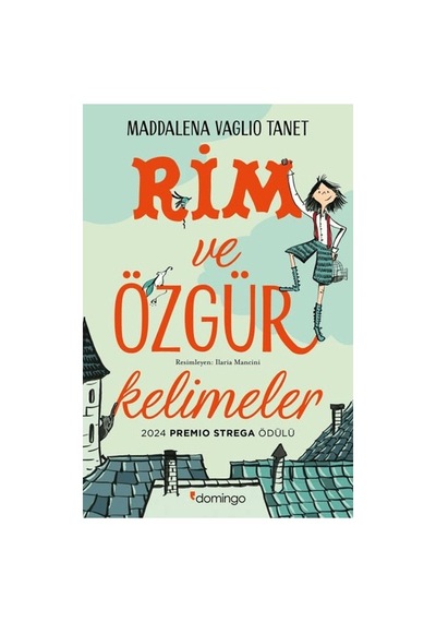 Domingo Yayınevi Maddalena Vaglio Tanet'in Rim Ve Özgür Kelimeler Çocuk Romanı 2024 Premio Strega Ödülü Sahibi