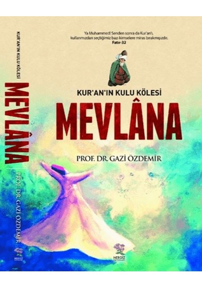 Kur'an'ın Kulu Kölesi Mevlana - Mjfz-893767