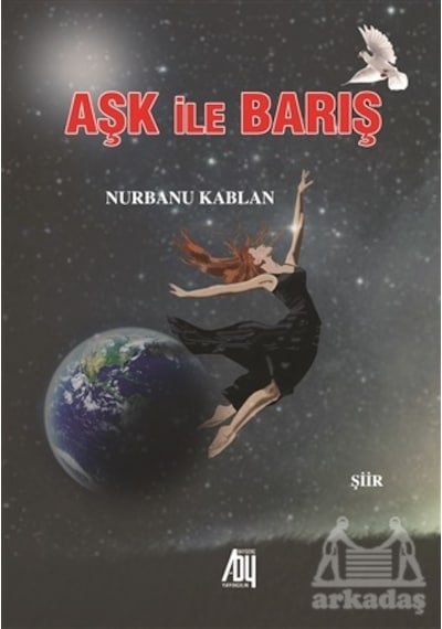 Aşk İle Barış - Nurbanu Kablan