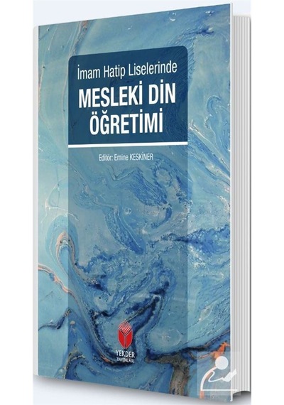 Mesleki Din Öğretimi-İmam Hatip Liselerinde- Yekder Yayınları