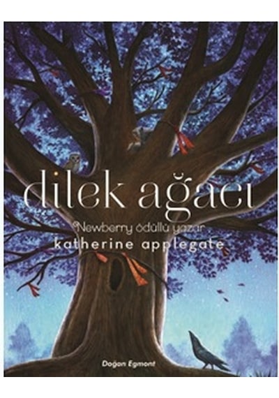 Dilek Ağacı - Katherine Applegate - Doğan ve Egmont Yayıncılık