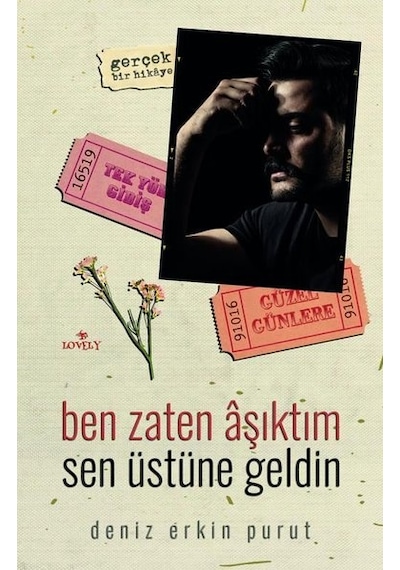 Ben Zaten Aşıktım Sen Üstüne Geldin - Deniz Erkin Purut - Lovely