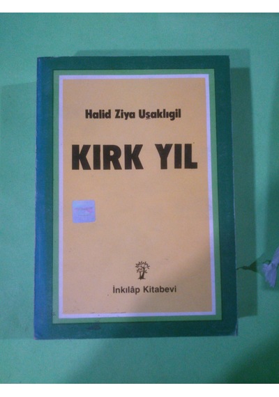 Kirk Yil Halit Ziya Uşakliğil 1987 Yili Basim