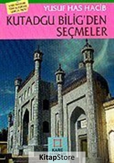 Kutadgu Bilig'den Seçmeler - Yusuf Has Hacib - Kare Yayınları