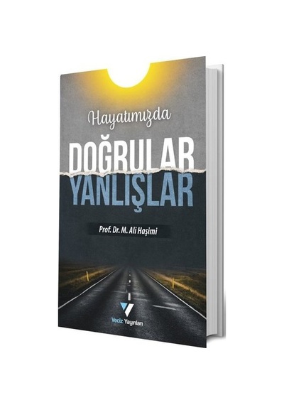 Hayatımızda Doğrular Yanlışlar  - M. Ali Haşimi  - Veciz Yayınları