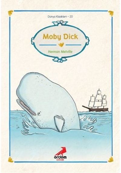Dünya Çocuk Klasikleri-Moby Dick - Herman Melville - Erdem Çocuk
