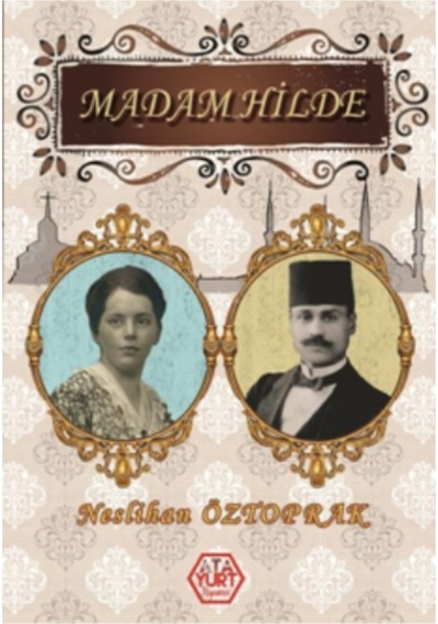Madam Hilde - Neslihan Öztoprak - Atayurt Yayınevi