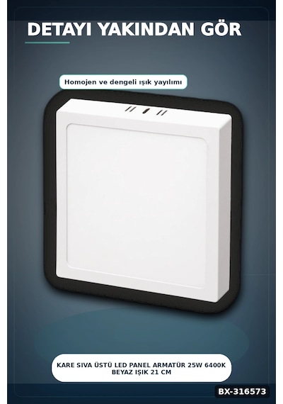 Kare Sıva Üstü Led Panel Armatür 25w 6400k Beyaz Işık 21 Cm Tavan Lambası Bx-316573 Diğer