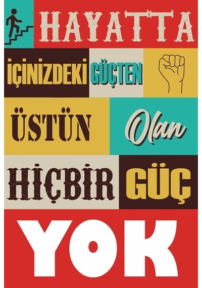 hayatta içinizdeki güçten üstün olan hiçbir güç yok  motivasyon d