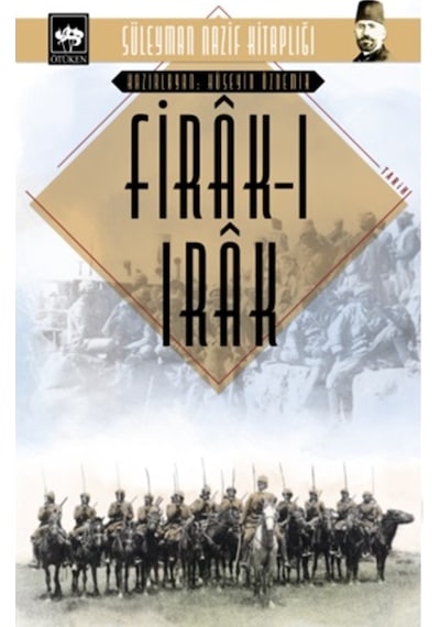 Firak-ı Irak - Süleyman Nazif Kitaplığı - Süleyman Nazif - Ötüken Neşriyat