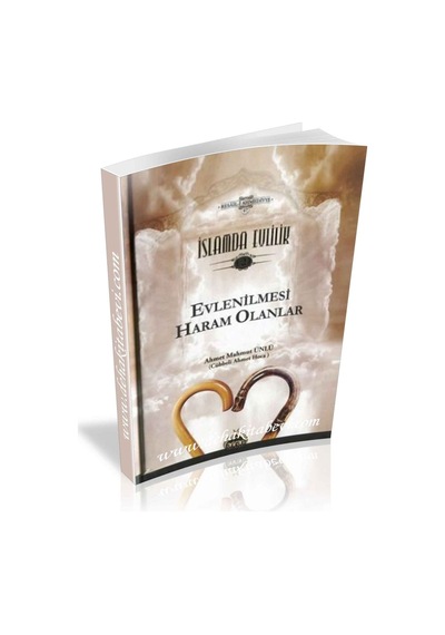 Islamda Evlilik - Evlenilmesi Haram Olanlar