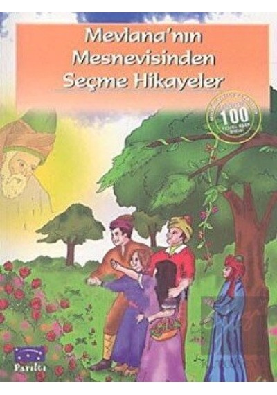 Mevlana’nın Mesnevisinden Seçme Hikayeler Parıltı Yayınları  -  Parıltı Yayınları
