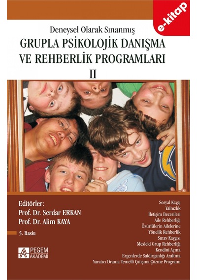Deneysel Olarak Sınanmış Grupla Psikolojik Danışma Ve Rehberlik Programları Iı. Cilt E-kitap