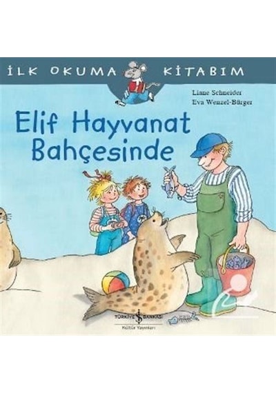 Elif Hayvanat Bahçesinde / Liane Schneider