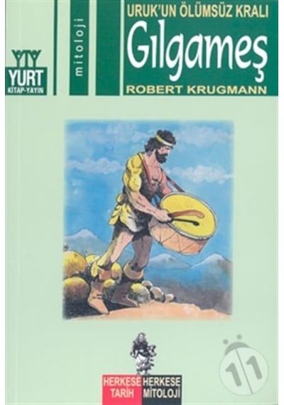 Uruk'un Ölümsüz Kralı Gılgameş - Robert Krugmann - Yurt Kitap Yayın